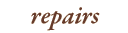 repairs